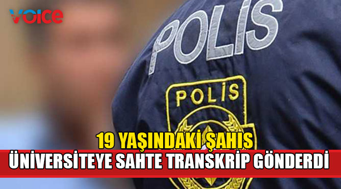 Üniversiteye sahte transkript gönderen genç tutuklandı!