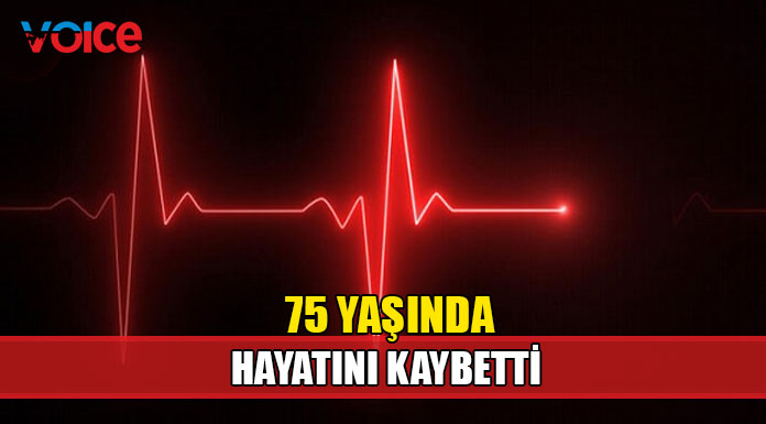 75 yaşındaki şahıs hayatını kaybetti