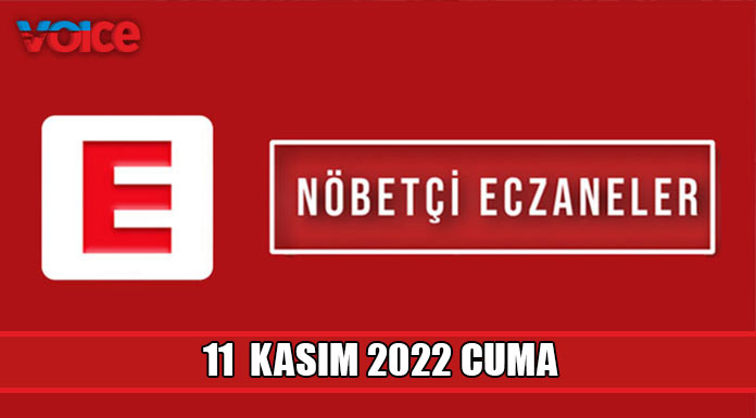 Nöbetçi eczaneler (11 Kasım 2022)