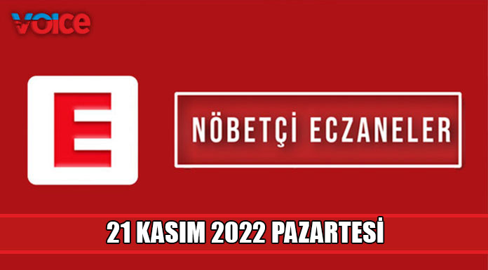 Nöbetçi eczaneler (21 Kasım 2022)