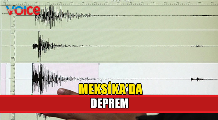 Meksika'da şiddetli deprem meydana geldi