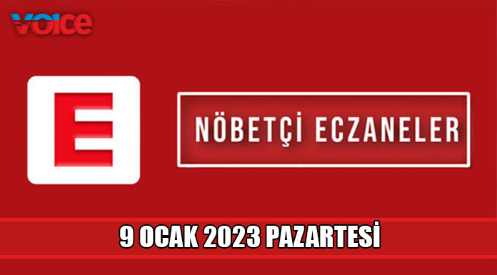 Nöbetçi eczaneler (9 Ocak 2023)