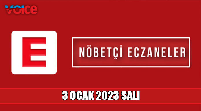 Nöbetçi eczaneler (3 Ocak 2023)