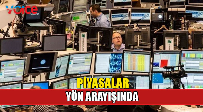 Küresel piyasalar yön arayışında