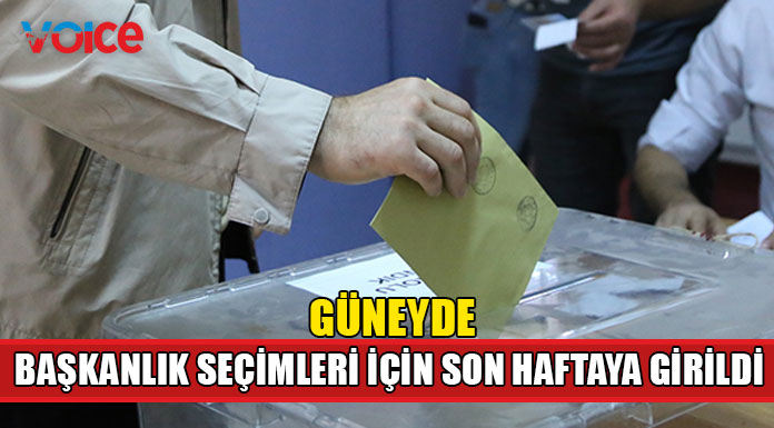 Güneyde son hafta adaylar için zorlu geçecek