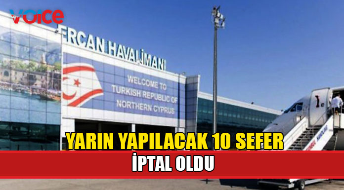 THY'nin yarın yapılacak 10 seferi iptal edildi