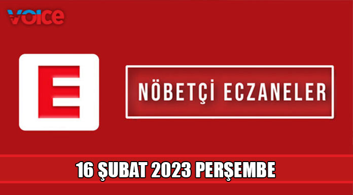 Nöbetçi eczaneler (16 Şubat 2023)