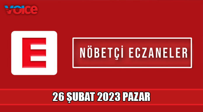 Nöbetçi eczaneler (26 Şubat 2023)