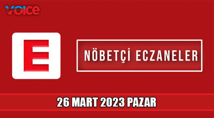 Nöbetçi eczaneler (26 Mart 2023)