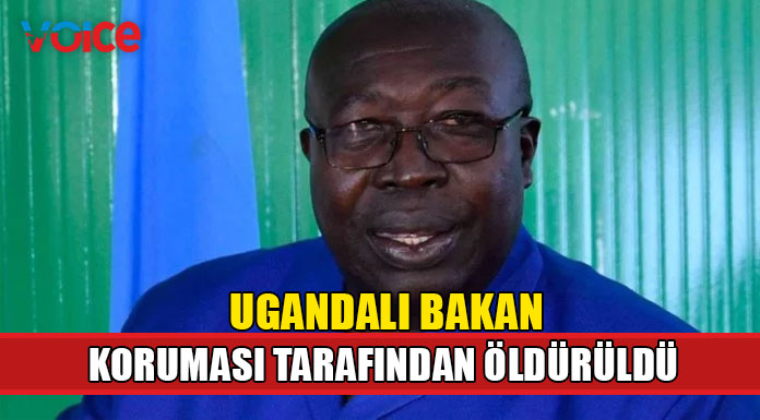 Uganda Devlet Bakanı, koruması tarafından öldürüldü