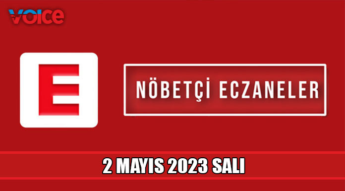 Nöbetçi eczaneler (2 Mayıs 2023)
