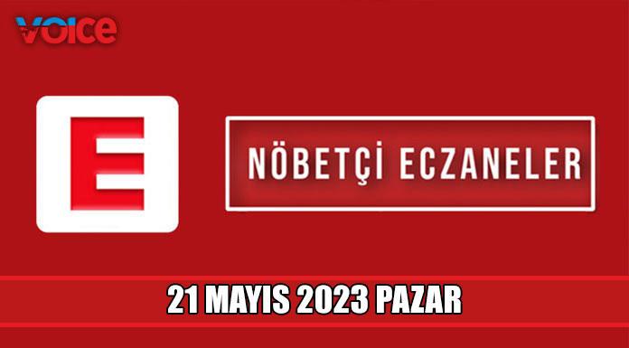 Nöbetçi eczaneler (21 Mayıs 2023)