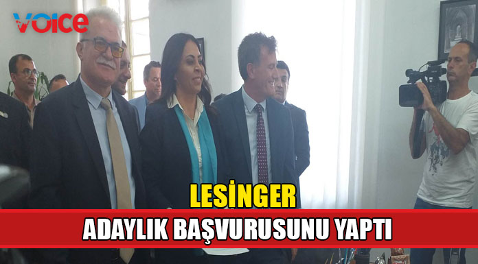 YDP adayı Lesinger adaylık başvurusunu yaptı