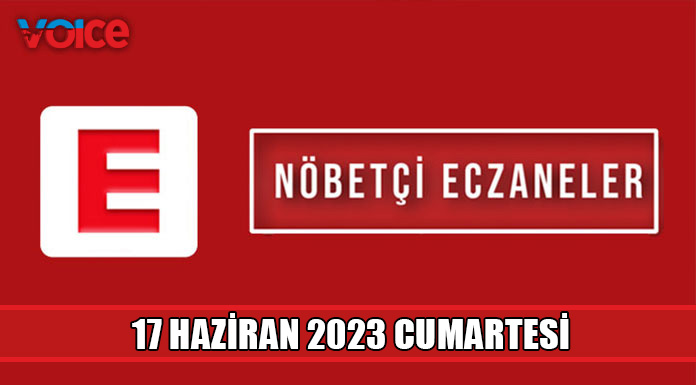 Nöbetçi eczaneler (17 Haziran 2023)