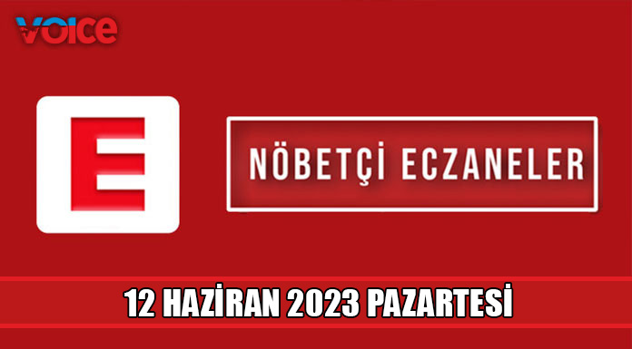 Nöbetçi eczaneler (12 Haziran 2023)
