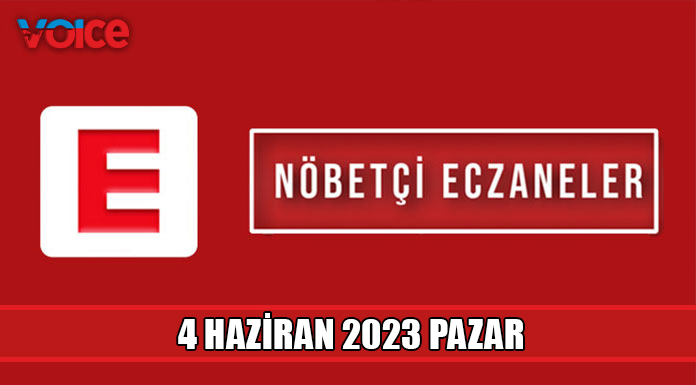 Nöbetçi eczaneler (4 Haziran 2023)