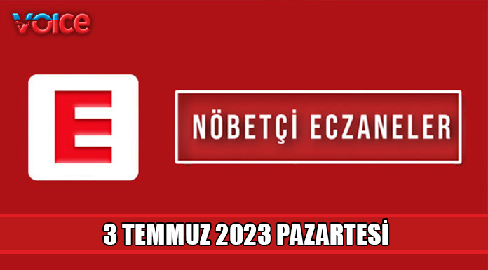 Nöbetçi eczaneler (3 Temmuz 2023)