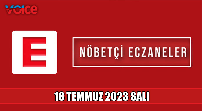 Nöbetçi eczaneler (18 Temmuz 2023)