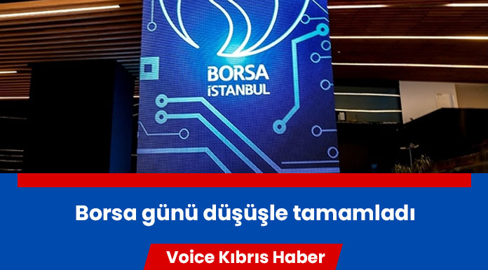 Borsa günü düşüşle tamamladı
