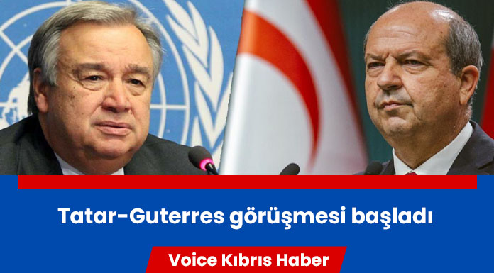 Tatar ile Guterres görüşmesi başladı